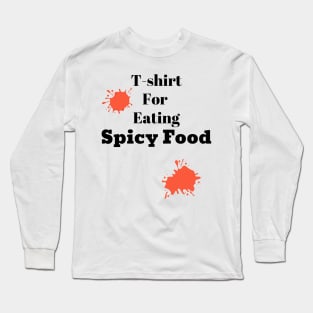 T-shirt For Eating Spicy Food Long Sleeve T-Shirt